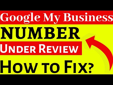 How to Fix Google My Business Phone Number Under Review